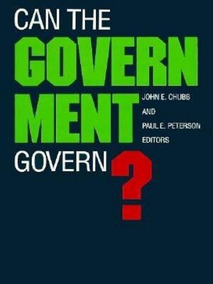 cover image of Can the Government Govern?